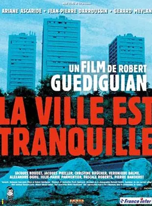 La Ville est tranquille